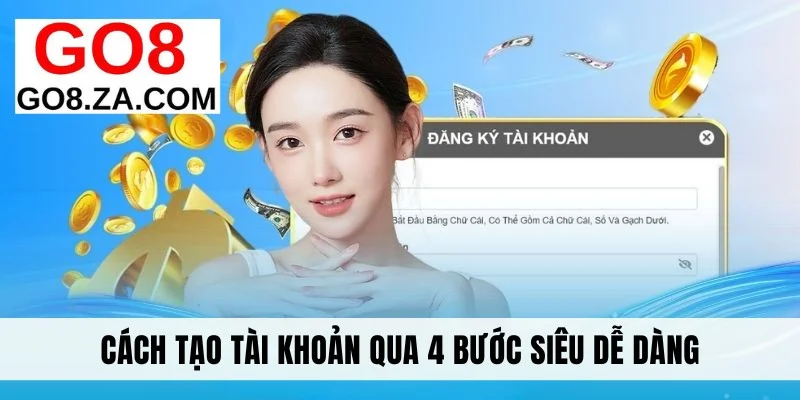 Cách tạo tài khoản qua 4 bước siêu dễ dàng