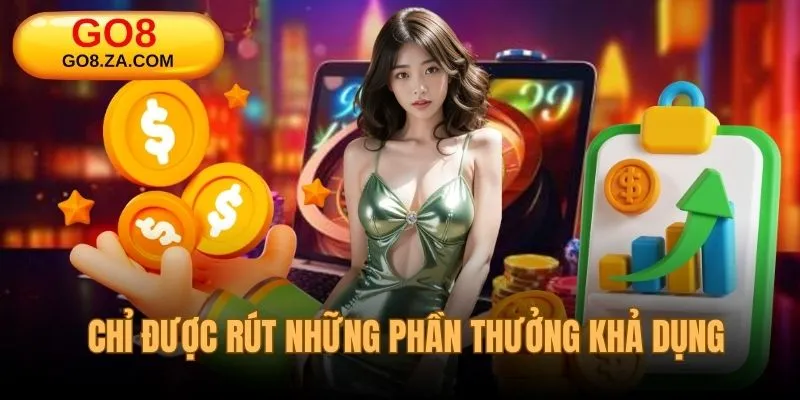 Chỉ được rút những phần thưởng khả dụng