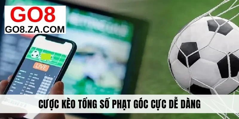 Cược kèo tổng số phạt góc cực dễ dàng